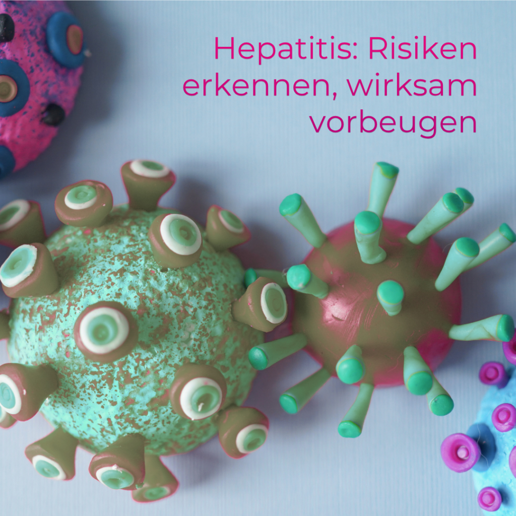 Hepatitis_ Risiken erkennen, wirksam vorbeugen